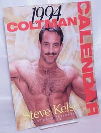 1994 Colt Man Calendar by Colt, Rip [aka Jim French] Steve Kelso - 1994