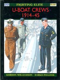 U-Boat Crews 1914-45 (Osprey Elite Series 60) by Williamson, Gordon/Pavlovic, Darko (color plates) - 1995