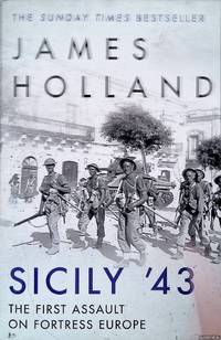 Sicily '43: The First Assault on Fortress Europe