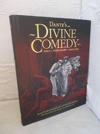 Dante&#039;s Divine Comedy: Hell, Purgatory, Paradise by Alighieri, Dante illus. Gustave Dore trans. Henry W Longfellow - 2006 