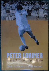 image of Peter Lorimer: Leeds and Scotland Hero