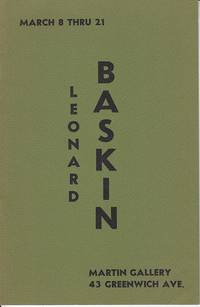 LEONARD BASKIN Exhibition Catalogue, Held at Martin Gallery, 43 Greenwich Ave., March 8 Thru 21