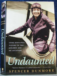 cover of Undaunted: Long-Distance Flyers In The Golden Age Of Aviation
