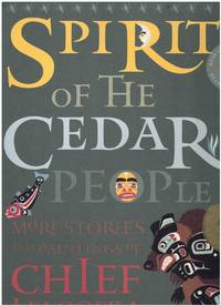 cover of SPIRIT OF THE CEDAR PEOPLE: MORE STORIES AND PAINTINGS OF CHIEF LELOOSKA