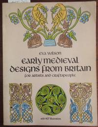 Early Medieval Designs From Britain for Artists and Craftspeople