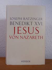 Jesus von Nazareth. Erster Teil: Von der Taufe im Jordan bis zur VerklÃ¤rung by Pabst Benedikt XVI., bÃ¼rgerlich Joseph Ratzinger - 2007