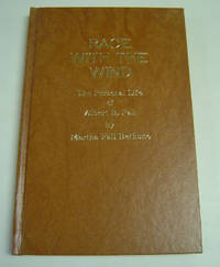 Race with the Wind: The Personal Life of Albert B. Fall by Bethune, Martha Fall - 1989