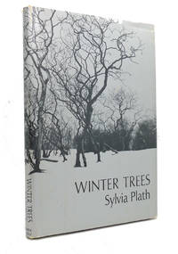 WINTER TREES by Sylvia Plath - 1972