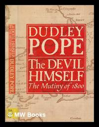 The devil himself : the mutiny of 1800 / by Dudley Pope