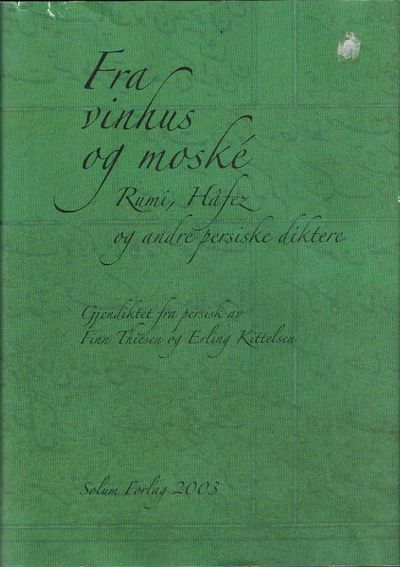 Fra vinhus og moské. Rumi, Hâfez og andre…