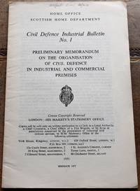image of CIVIL DEFENCE INDUSTRIAL BULLETIN No.1 Preliminary Memorandum On The Organisation Of Civil Defence In Industrial And Commercial Premises