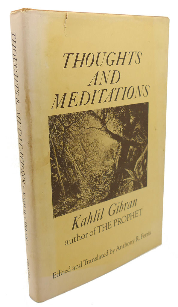 thoughts and meditations by kahlil gibran fourth edition thoughts and meditations by kahlil gibran fourth edition