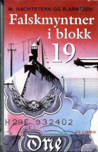 Falskmyntner i blokk 19.