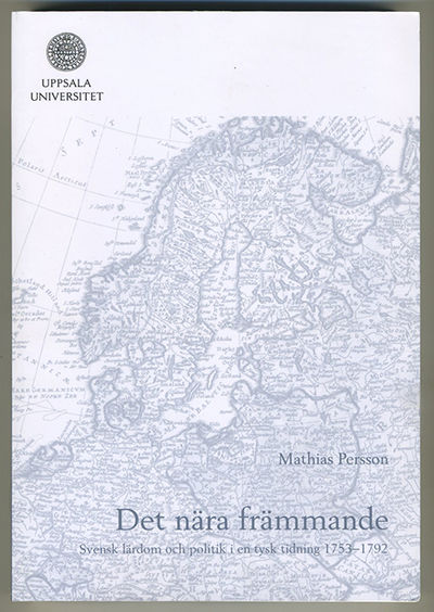 Det nära främmande. Svensk lärdom och politik i…