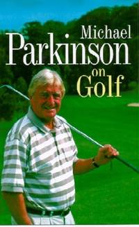 cover of Michael Parkinson on Golf