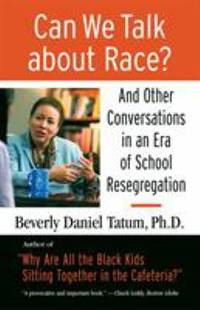 image of Can We Talk about Race? : And Other Conversations in an Era of School Resegregation