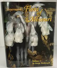 Steyermark&#039;s Flora of Missouri, Volume 2 by George Yatskievych - 2006