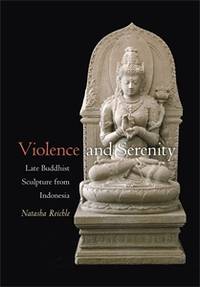 Violence and Serenity: Late Buddhist Sculpture from Indonesia