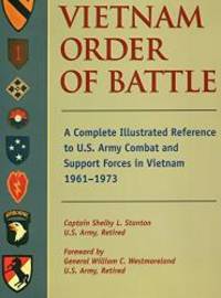 image of Vietnam Order of Battle: A Complete Illustrated Reference to U.S. Army Combat and Support Forces in Vietnam 1961-1973 (Stackpole Military Classic)