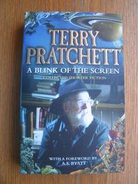 A Blink of the Screen by Pratchett, Terry - 2013