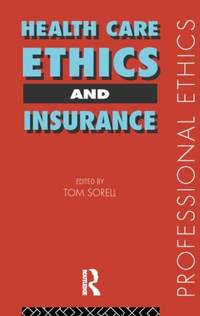 Health Care, Ethics and Insurance