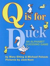 Q Is for Duck : An Alphabet Guessing Game