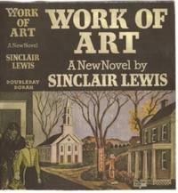 Work of Art by Sinclair Lewis (1885-1951) - First - 1934 - from The Book Collector ABAA, ILAB (SKU: BOOKS006755)