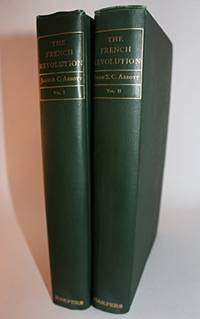 The French Revolution of 1789: As Viewed in the Light of Republican Institutions - Complete 2 Volume Set