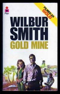 GOLD MINE by Smith, Wilbur - 1972