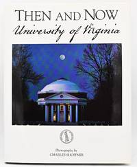 [VIRGINIANA] THEN AND NOW. UNIVERSITY OF VIRGINIA