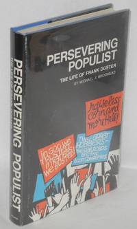 image of Persevering populist; the life of Frank Doster