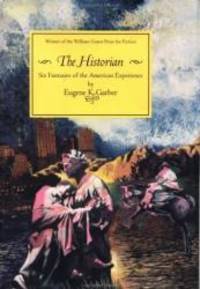 image of The Historian: Six Fantasies of the American Experience
