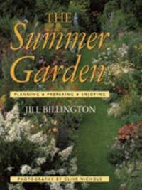 Summer Garden : Planning, Preparing, Enjoying