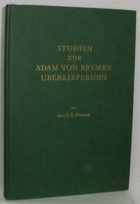 Studien zur Adam Von Bremen Überlieferung. Die…