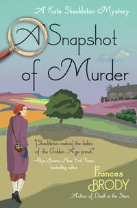 A Snapshot of Murder : A Kate Shackleton Mystery