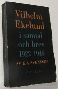 Vilhelm Ekelund i samtal och brev 1922-1949.
