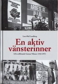 En aktiv vänsterinner. LOs ordförande Gunnar…