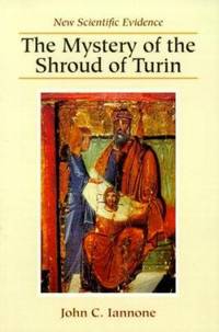 cover of The Mystery of the Shroud of Turin : New Scientific Evidence