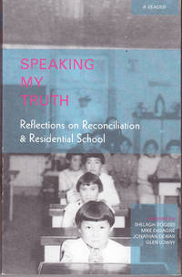 Speaking My Truth: Reflections on Reconciliation & Residential School