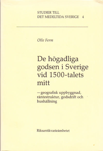 De högadliga godsen i Sverige vid 1500-talets…