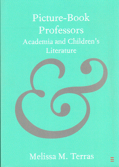 Picture-Book Professors. Academia and Children’s…