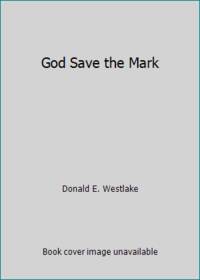 God Save the Mark