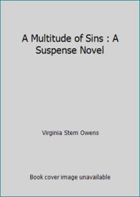 A Multitude of Sins : A Suspense Novel