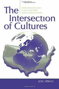The Intersection of Cultures: Multicultural Education in the United States and the Global Economy