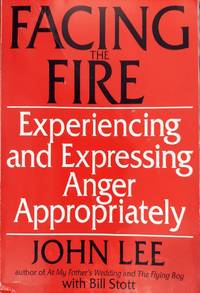 Facing the Fire: Experiencing and Expressing Anger Appropriately