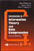 Introduction To Information Theory and Data Compression (Second Edition)