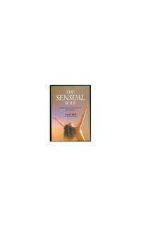 image of The Sensual Body: The Ultimate Guide to Body Awareness and Self-Fulfillment