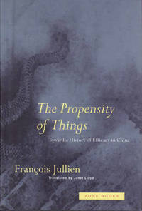 The Propensity of Things: Toward a History of Efficacy in China