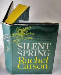 Silent Spring (First edition) by Rachel Carson; Lois Darling [Illustrator]; Louis Darling [Illustrator]; - 1962-01-01