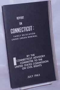 image of Report on Connecticut: family relocation under urban renewal
